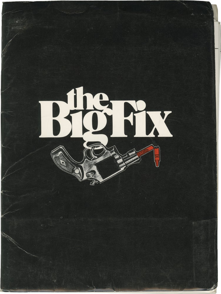[Book #151102] The Big Fix. Jeremy Kagan, Roger L. Simon, Susan Anspach Richard Dreyfuss, John Lithgow, Bonnie Bedelia, director, novel screenwriter, starring.