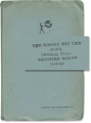 Book #151136] The Singer Not the Song (Original screenplay from the 1961 film). Roy Ward Baker,...