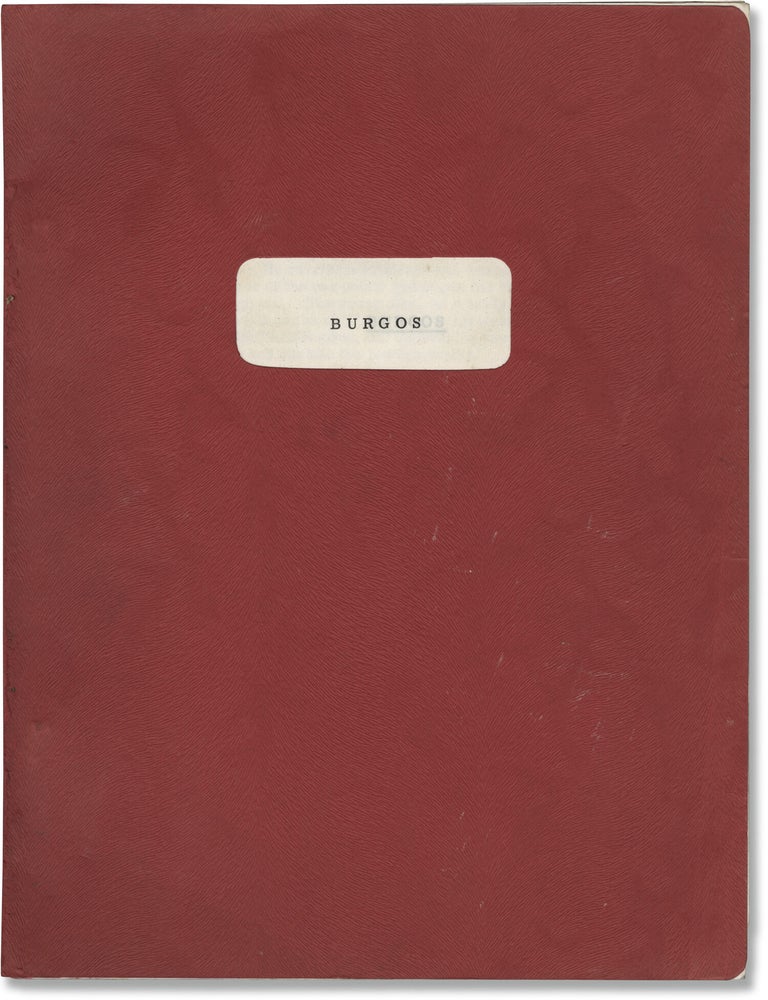 Burgos (Original screenplay for an unproduced film
