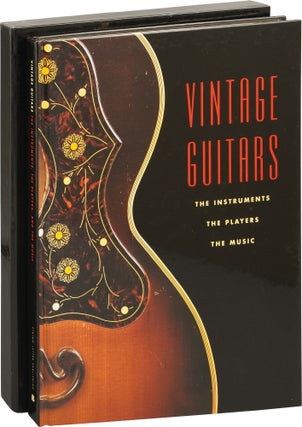 Book #151765] Vintage Guitars: The Instruments, The Players, The Music (First Edition). Jeffrey...