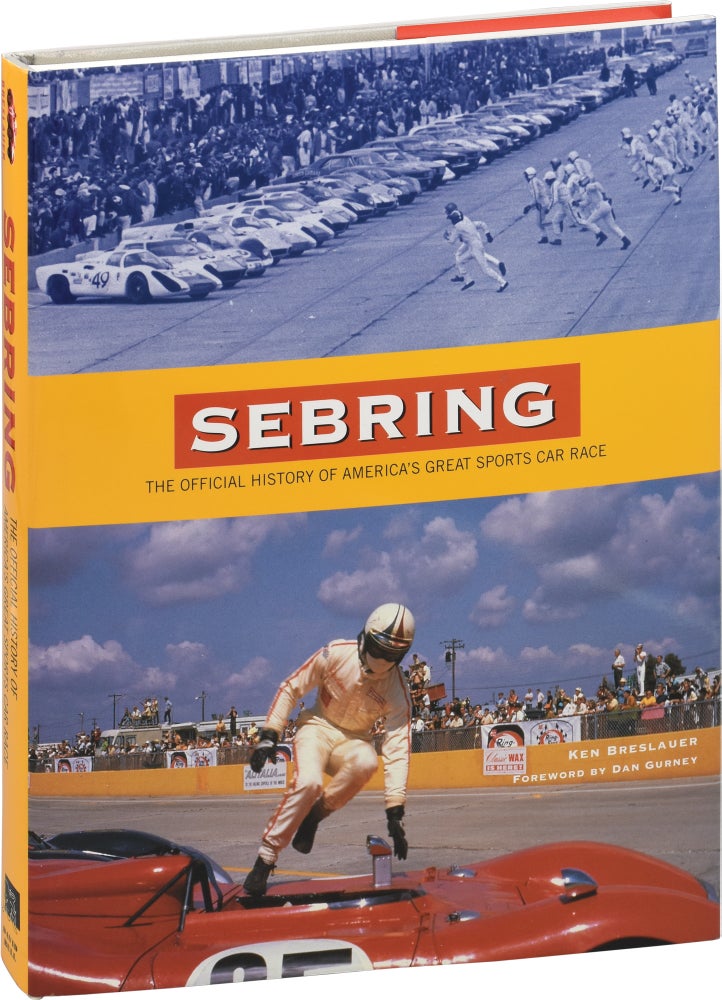 Book #151923] Sebring: The Official History of America's Great Sports Car Race (First Edition)....