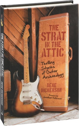 Book #151949] The Strat in the Attic (First Edition). Deke, Dickerson Jonathan Kellerman, foreword