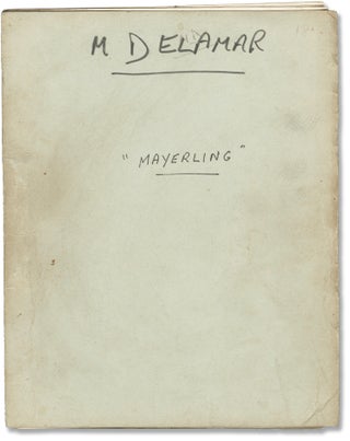 Book #152185] Mayerling (Original screenplay for the 1968 film). Terence Young, Jean Schopfer,...