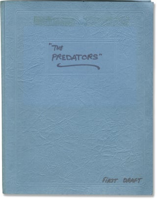 Book #152190] The Predators (Archive of material for an unproduced film). Ernest Haycox, Johnny...