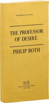 Book #152681] The Professor of Desire (Uncorrected Proof). Philip Roth