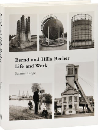 Book #152925] Bernd and Hila Becher: Life and Work (First Edition). Bernd, Hilla Becher