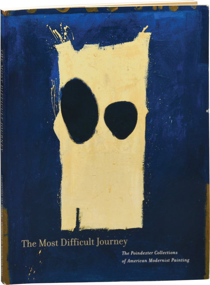 Book #152970] The Most Difficult Journey: The Poindexter Collections of American Modernist...