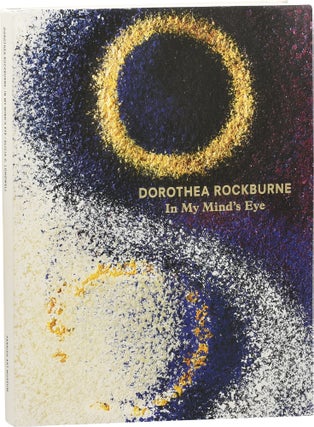 Book #152972] Dorothea Rockburne: In My Mind's Eye (First Edition). Dorothea Rockburne, Alicia...