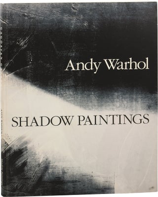 Book #153007] Andy Warhol: Shadow Paintings (First Edition). Andy Warhol, Julian Schnabel,...