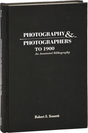 Book #153105] Photography and Photographers to 1900: An Annotated Bibliography (First Edition)....