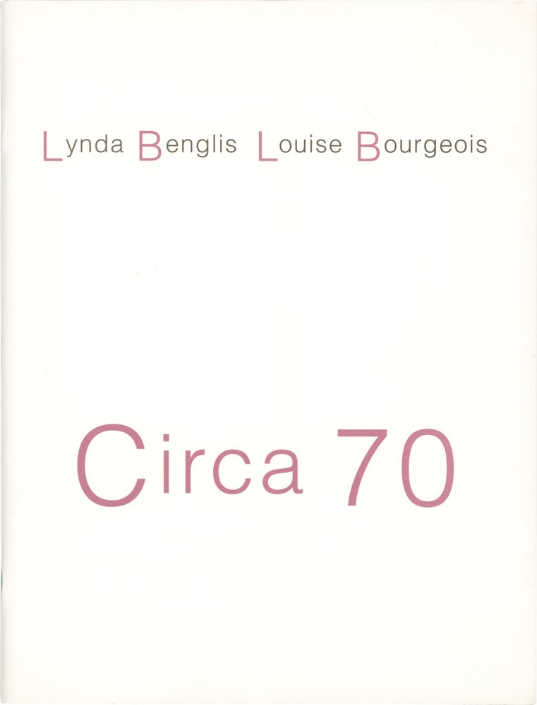 Book #153257] Circa 70 (First Edition). Louise Bourgeois Lynda Benglis