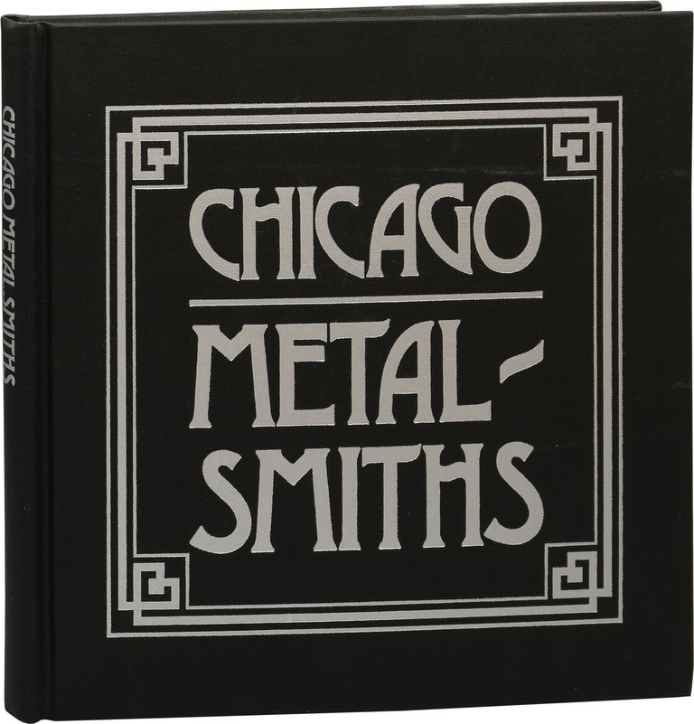 Book #153307] Chicago Metalsmiths (First Edition). Sharon S. Darling