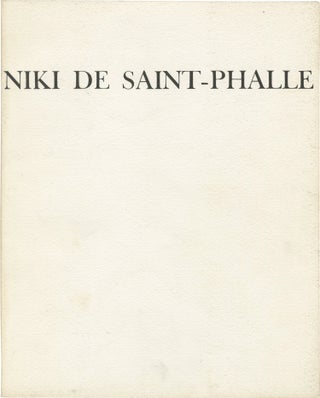 Book #153323] Niki de Saint Phalle (First Edition). Niki de Saint Phalle