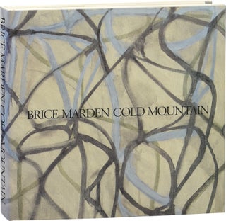 Book #153381] Brice Marden: Cold Mountain (First Edition). Brice Marden, Brenda Richardson