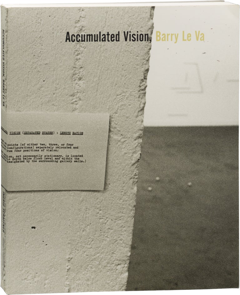 Book #153441] Barry Le Va: Accumulated Vision (First Edition). Barry Le Va