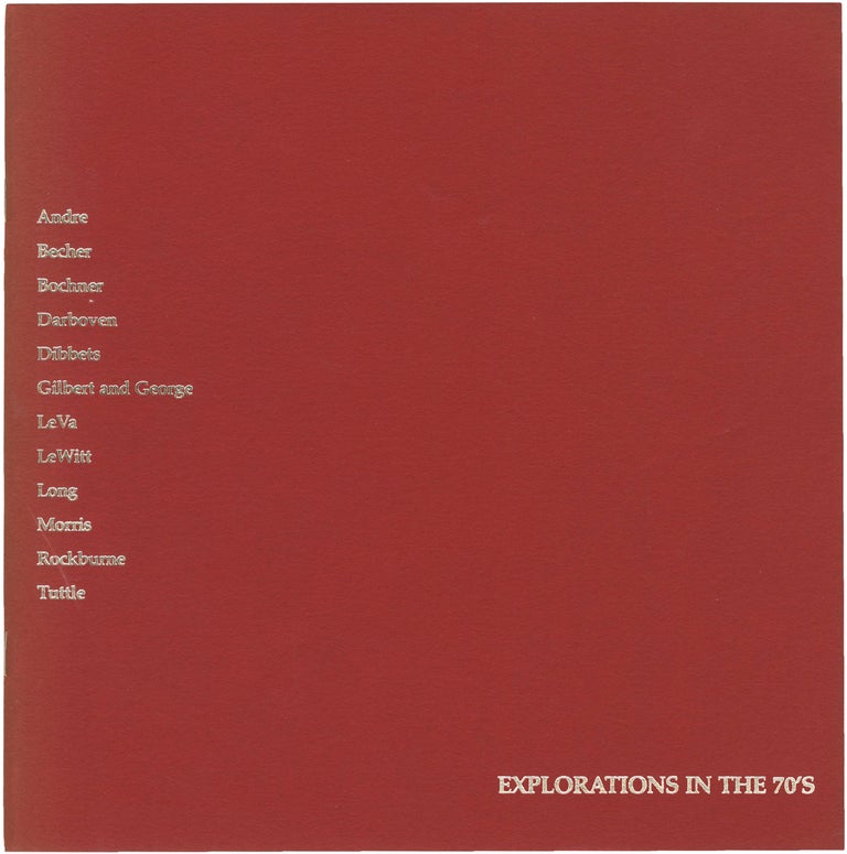 Book #153523] Explorations in the 70's (First Edition). Bernd Carl Andre, Mel Bochner Hilla...