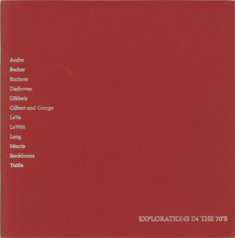 Book #153527] Explorations in the 70's (First Edition). Bernd Carl Andre, Mel Bochner Hilla...