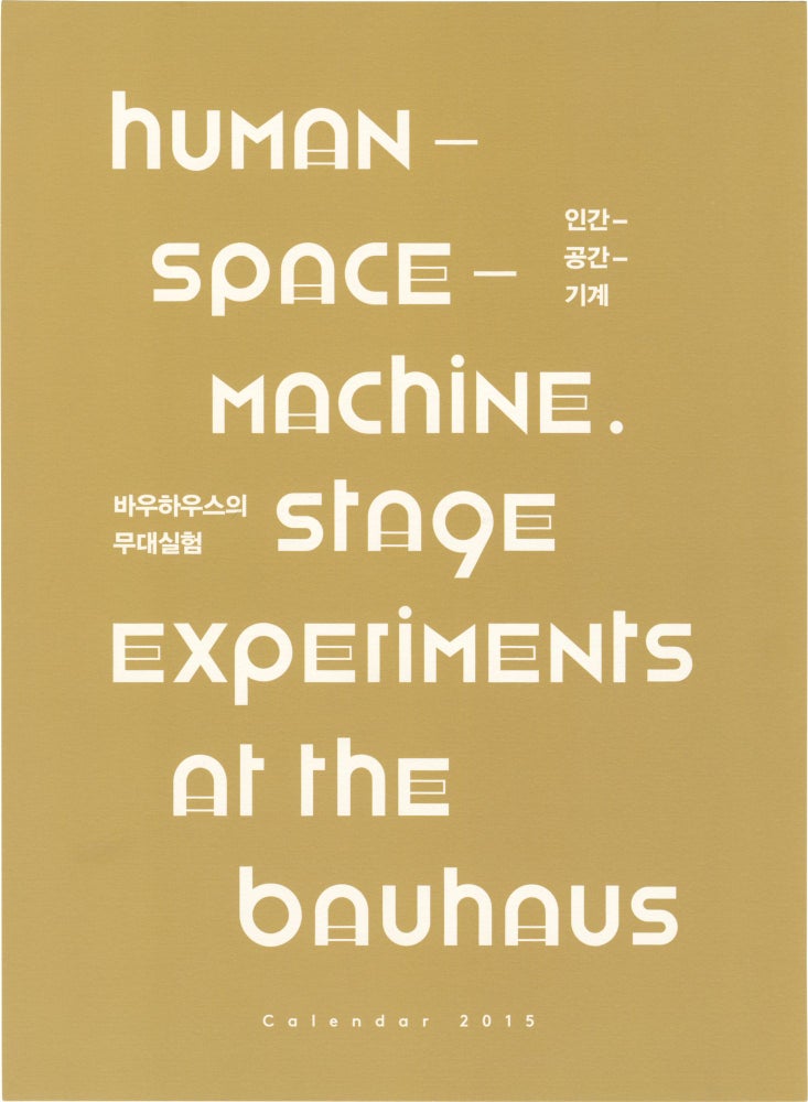 Book #153535] Human-Space-Machine. Stage Experiments at the Bauhaus (First Edition). Bauhaus