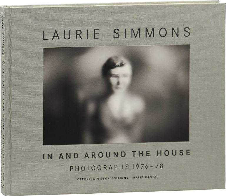 [Book #153552] Laurie Simmons: In and Around the House: Photographs 1976 - 78. Laurie Simmons, Hatje Cantz, Carol Squiers, text.