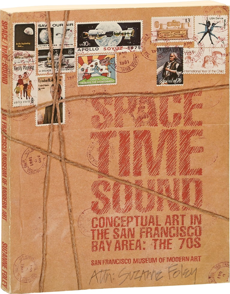 [Book #153592] Space Time Sound: Conceptual Art in the San Francisco Bay Area: The 1970s [70s]. Suzanne Foley.