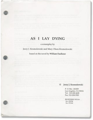 Book #153608] As I Lay Dying (Original screenplay for an unproduced film). William Faulkner, Mary...