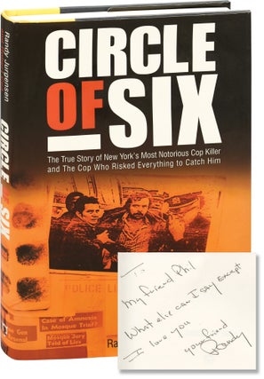 Book #153657] Circle of Six (First Edition, inscribed). Philip D'Antoni, Robert Cea Randy...