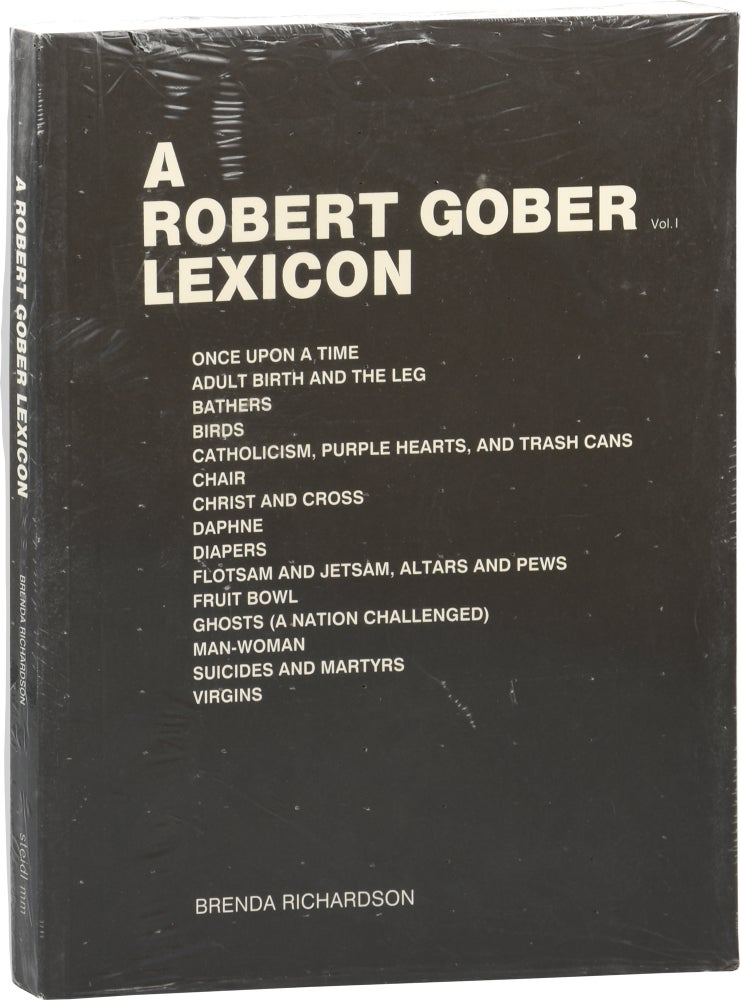 Book #153741] A Robert Gober Lexicon, Volume I (First Edition). Robert Gober, Brenda Richardson