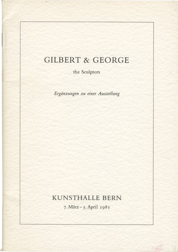 Book #153746] Gilbert and George: the Sculptures. Erganzungen zu einer Ausstellung (First...