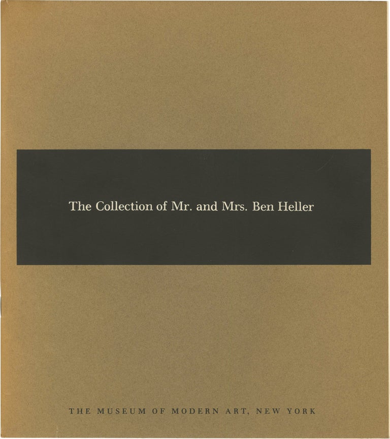 [Book #153771] The Collection of Mr. and Mrs. Ben Heller. Alfred H. Barr Jr., William C. Seitz Ben Heller, preface, texts.