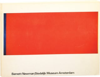 Book #153843] Barnett Newman / Stedelijk Museum Amsterdam (First Edition). Barnett Newman, Thomas...