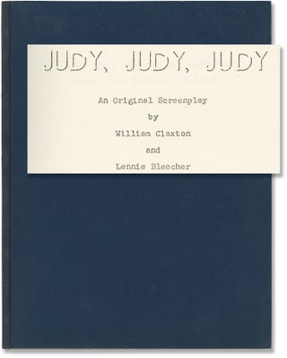 Book #153900] Judy, Judy, Judy (Original screenplay for an unproduced film). Lennie Bleecher...