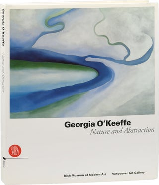 Book #153950] Georgia O'Keeffe: Nature and Abstraction (First Edition). Georgia O'Keeffe, Richard...