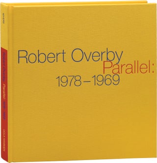 Book #153952] Robert Overby: Parallel: 1978-1969 (First Edition). Robert Overby, Terry R. Myers,...