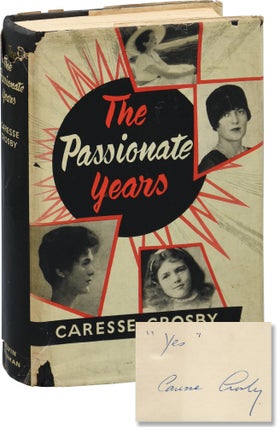 Book #154029] The Passionate Years (Signed First Edition). Caresse Crosby