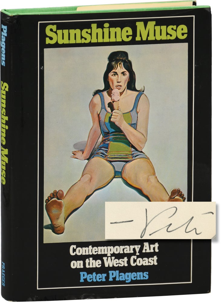 Book #154067] Sunshine Muse: Contemporary Art on the West Coast (First Edition, inscribed). Peter...