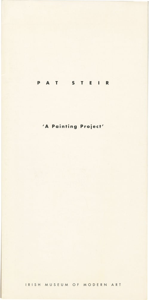 Book #154121] Pat Steir: 'A Painting Project' (First Edition). Pat Steir
