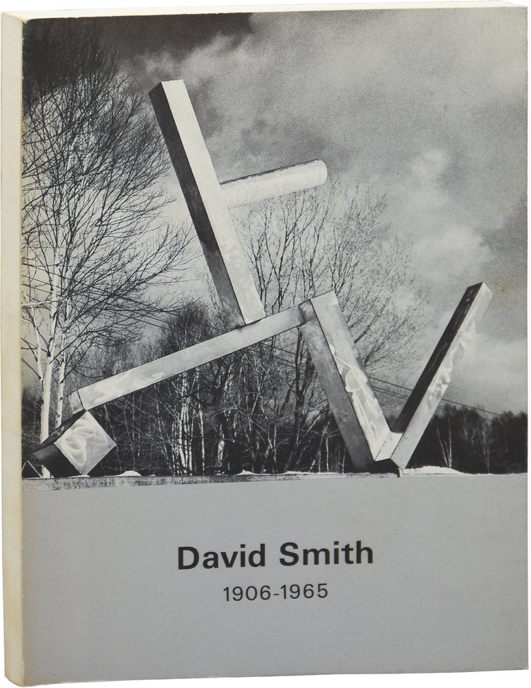Book #154130] David Smith 1906-1965: A Retrospective Exhibition (First Edition). David Smith,...