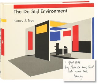 Book #154171] The De Stijl Environment (Inscribed First Edition). Nancy J. Troy