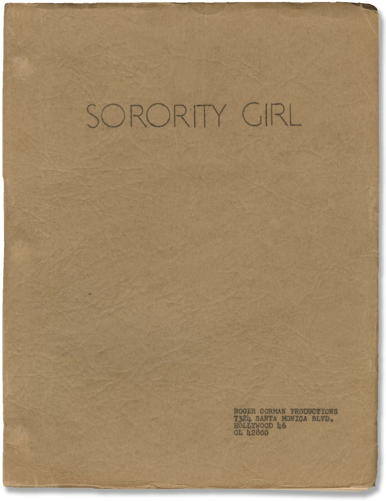 Book #154176] Sorority Girl (Original screenplay for the 1957 film, actor Dick Miller's working...