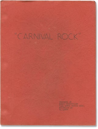 Book #154183] Carnival Rock (Original screenplay for the 1957 film, actor Dick Miller's working...