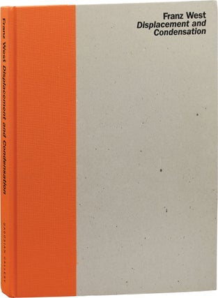 Book #154217] Franz West: Displacement and Condensation (First Edition). Franz West, Benedikt...
