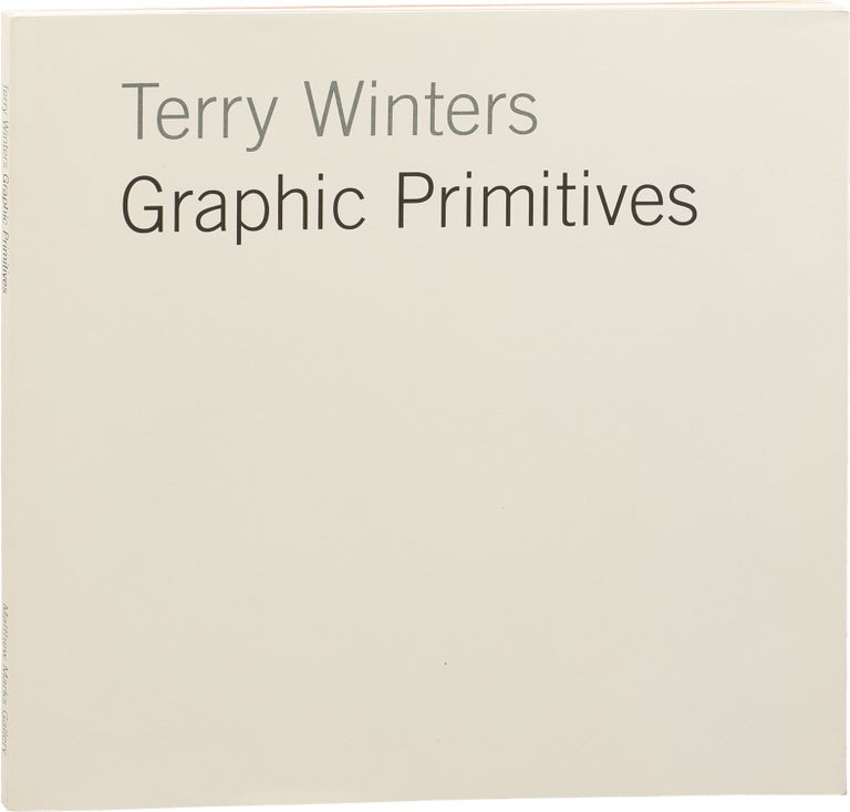 Book #154224] Terry Winters: Graphic Primitives (First Edition). Terry Winters, Ronald Jones John...