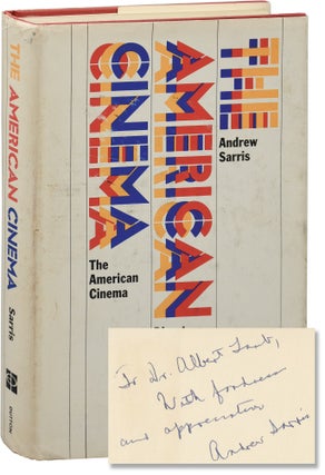Book #154495] The American Cinema (Signed First Edition). Andrew Sarris