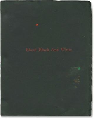 Book #154511] Blood, Black, and White (Original screenplay for the 1973 film). Richard Lang, Don...