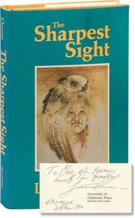 Book #154587] The Sharpest Sight (First Edition, inscribed by the author). Louis Owens