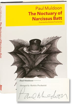Book #154688] The Noctuary of Narcissus Batt (Signed First Edition). Paul Muldoon, Marketa...