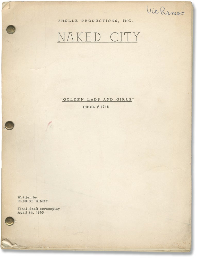 [Book #154726] Naked City: Golden Lads and Girls. William A. Graham, Ernest Kinoy, Horace McMahon Paul Burke, Nancy Malone, Harry Bellaver, director, screenwriter, starring.