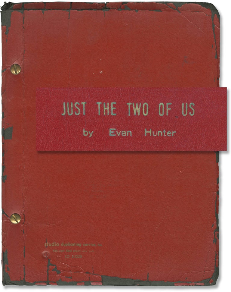 Book #154745] Just the Two of Us (Original script for an unproduced play). Evan Hunter