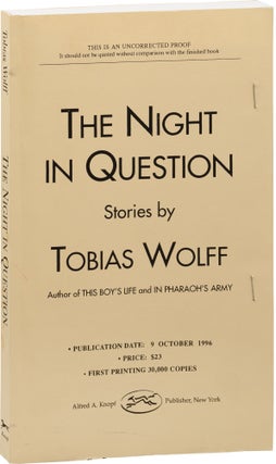 Book #154760] The Night in Question (Uncorrected Proof). Tobias Wolff