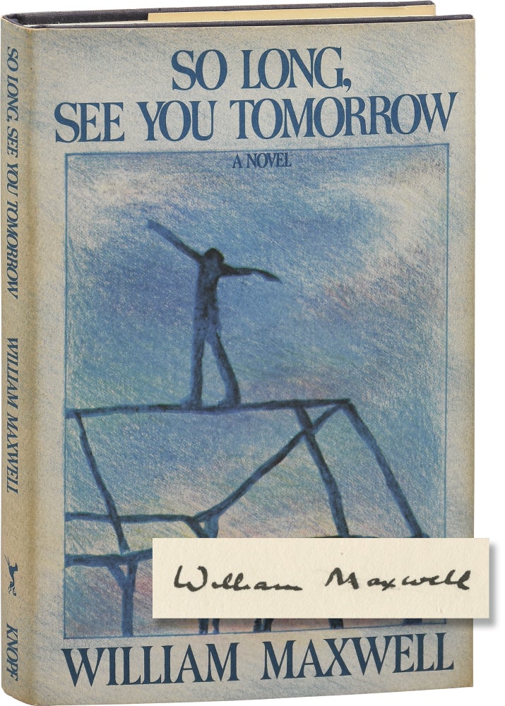 Book #154773] So Long, See You Tomorrow (Signed First Edition). William Maxwell
